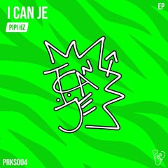 PRKS004 | I Can Je EP