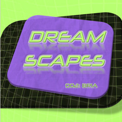 Dreamscapes 002 - Bria