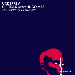 u.r.trax : UNDERRAVE invites Hugo Mesi - 21 Septembre 2023