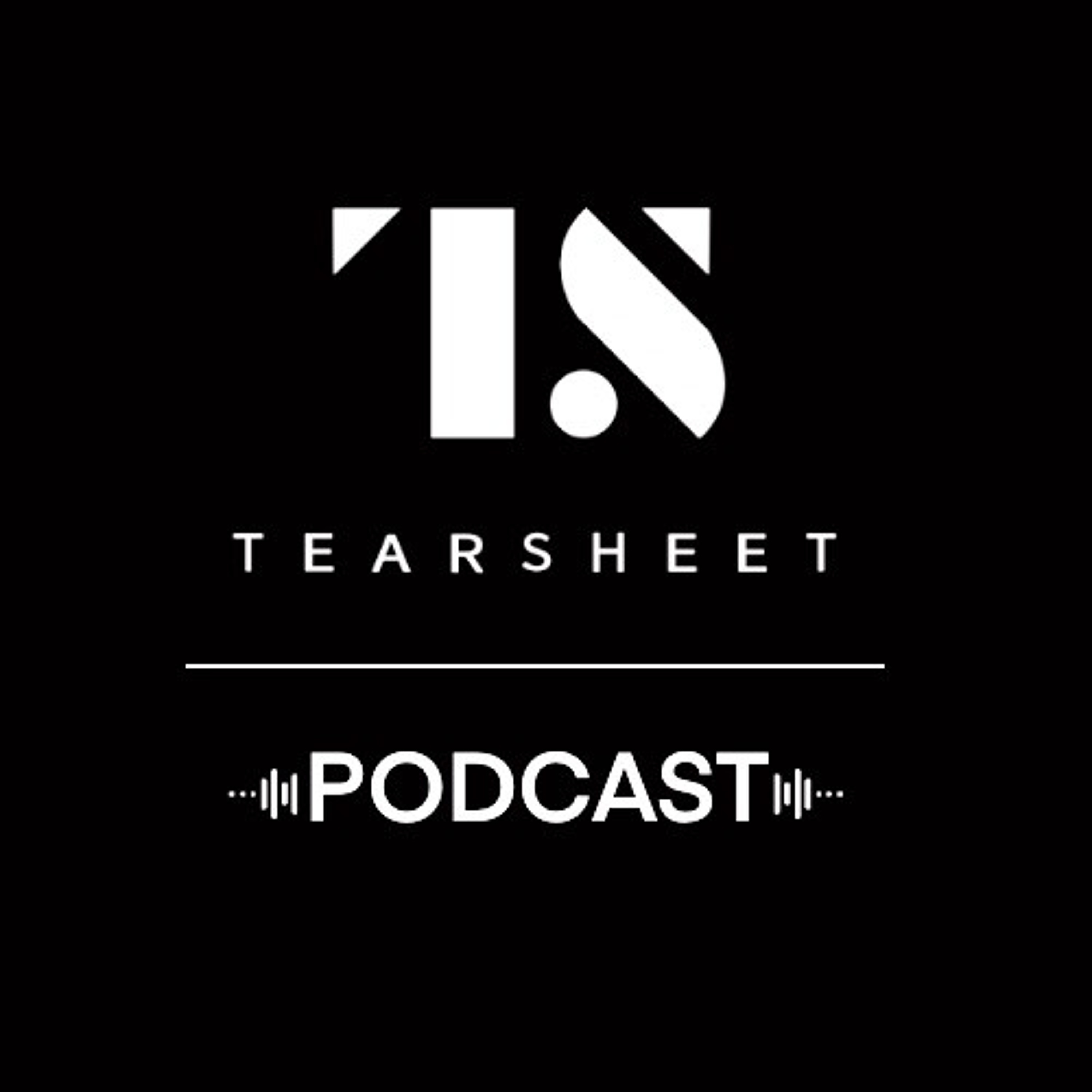 Tearsheet Podcast: Exploring financial services together