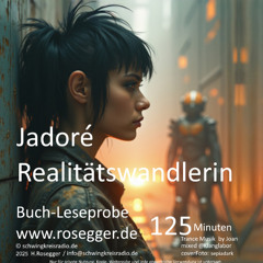 Jadoré - Realitätswandlerin - Leseprobe (127 Min 10% v.Buch)