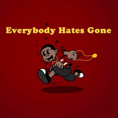 everybody hates gone