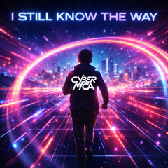 I Still Know the Way