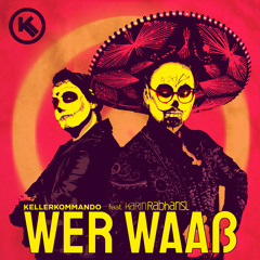 Wer waaß (feat. Karin Rabhansl)
