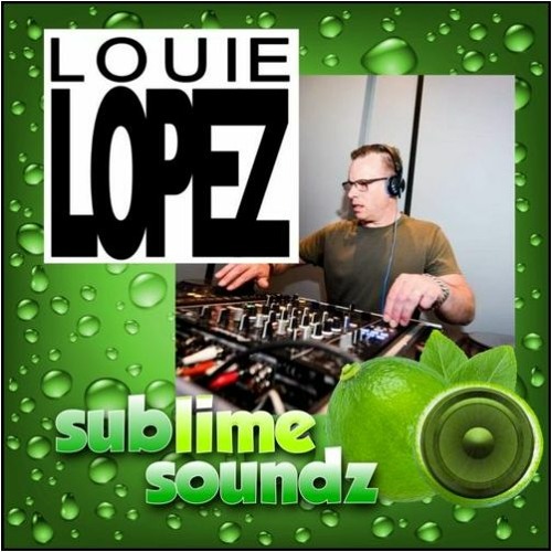 Stream Louie Lopez- Live On Sublime Soundz Radio - 09.01.23 by  Sublimesoundz | Listen online for free on SoundCloud