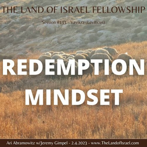 Stream Redemption Mindset The Land of Israel Fellowship by The Land of Israel Listen online