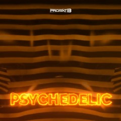 PROJEKT B - PSYCHEDELIC [SAMPLE]