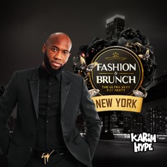 FASHION & BRUNCH NYC - @KARIMHYPE LIVE