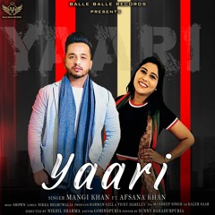 Yaari - Mangi Khan & Afsana Khan | Latest Punjabi song 2020 | Punjabi songs