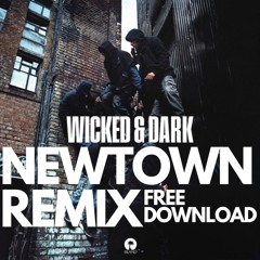 Bou & Kanine & Irah & Trigga - Wicked and Dark (NEWTOWN REMIX) [FREE DOWNLOAD]