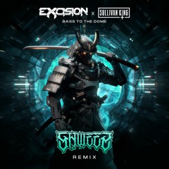 Excision & Sullivan King - Bass To The Dome (SHWEEZ Remix)