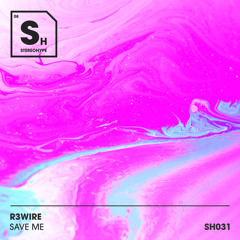 R3WIRE - Save Me (Radio Edit)