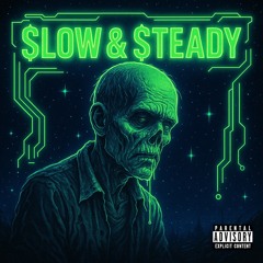 $low & $teady (Prod. ILYZ0MBIE)