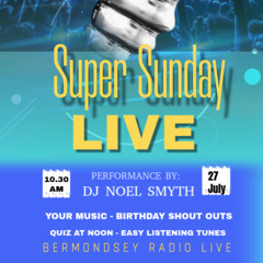 Super Sunday 27th July 25
