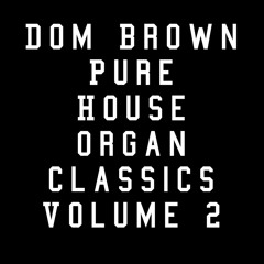 PURE HOUSE ORGAN CLASSICS 2
