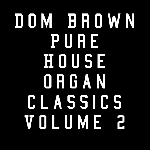 PURE HOUSE ORGAN CLASSICS 2