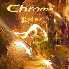 CHROME DESERT - rave theory mix