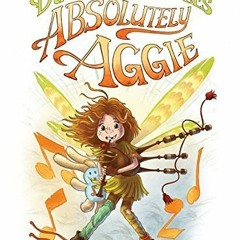 Read/Download Dust Fairy Tales: Absolutely Aggie BY : Michelle R. Eastman