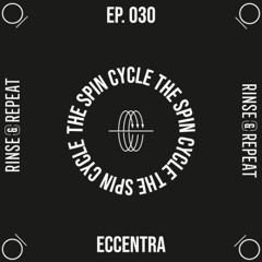 The Spin Cycle Ep. 030 - Eccentra
