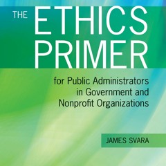 [PDF] Download The Ethics Primer For Public Administrators In Government And
