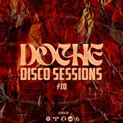 Doche Disco Sessions #10 (Disco | House | Funky | Soul)
