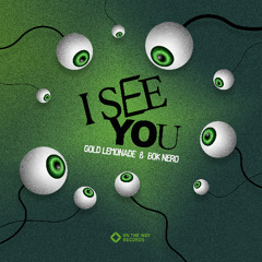 Gold Lemonade & Bok Nero - I See You