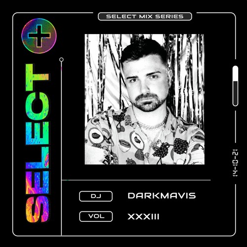 Select Mix Series XXXIII - DARKMAVIS