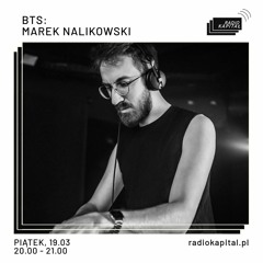 BTS: Marek Nalikowski @ Radio Kapitał, 19/03/2021