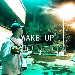 Wake Up