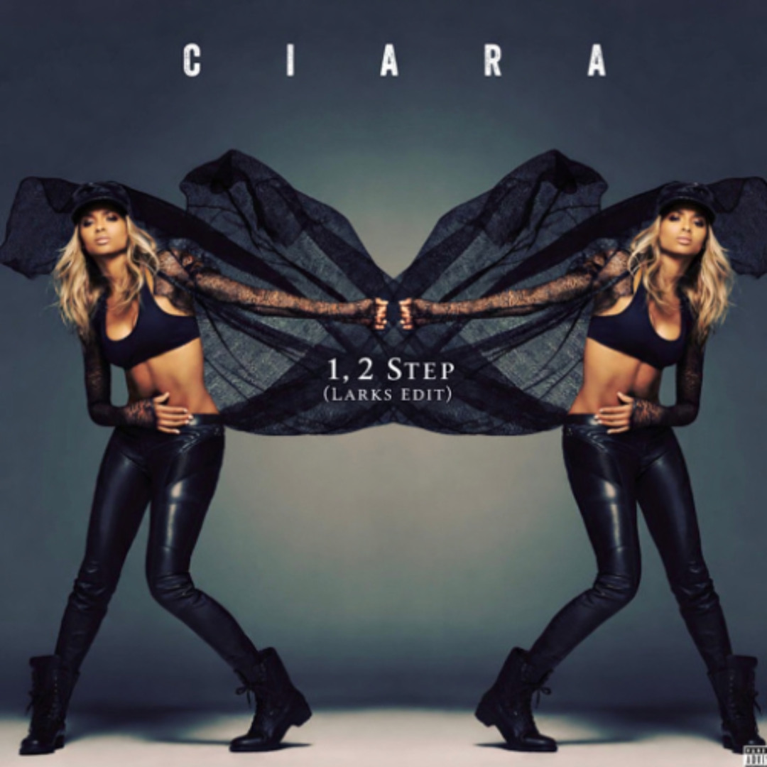 Stream Ciara - 1, 2 Step ft. Missy Elliot (Larks Edit) [FREE DL ...