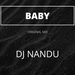 Baby (Original Mix) - DJ Nandu