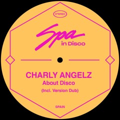 [SPA278] CHARLY ANGELZ - About Disco (Version Dub)
