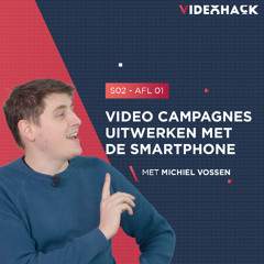 S02 - AFL01 - Videocampagnes uitwerken met de smartphone