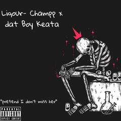 Liquor [Champp X Dat Boy Keata]