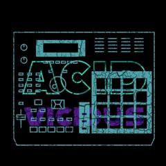 ACID VICIOUS SC Playlist