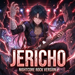 Nightcore - Jericho (Rock Version)