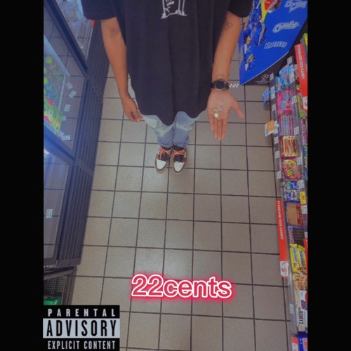 22cents. Ft. $wervo  [Prod. TORYONTHEBEAT]