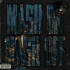Mask On Mask Off