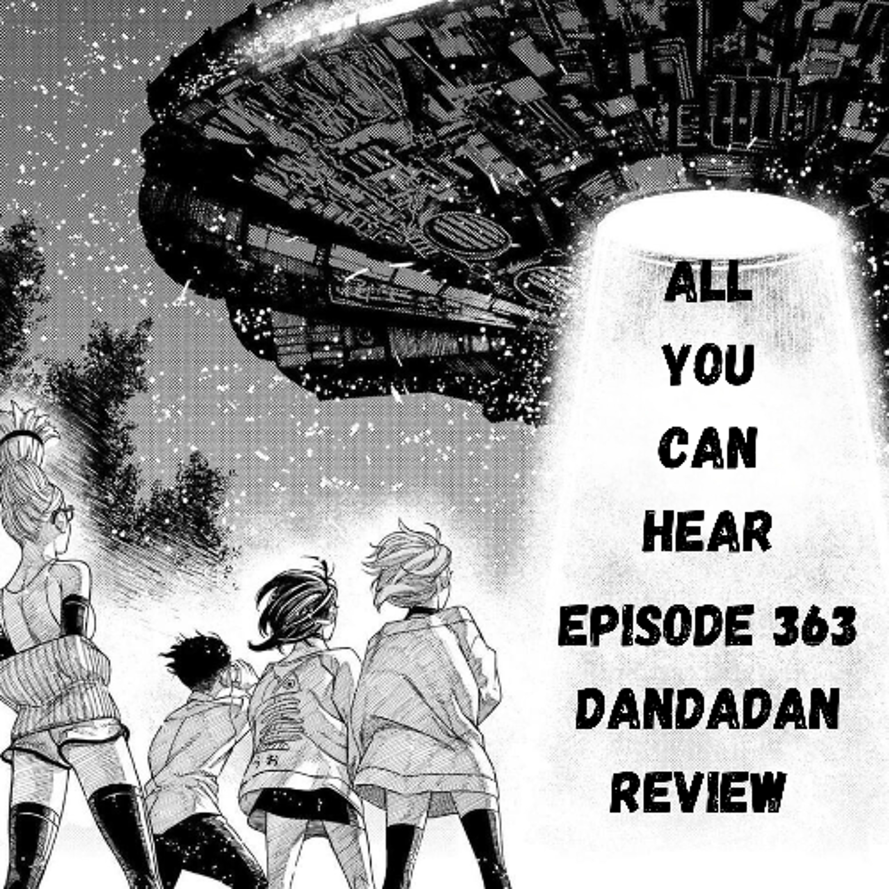 Episode 363 - Dandadan: First Encounter and Manga (3 Volumes) Review + Discussion episode artwork