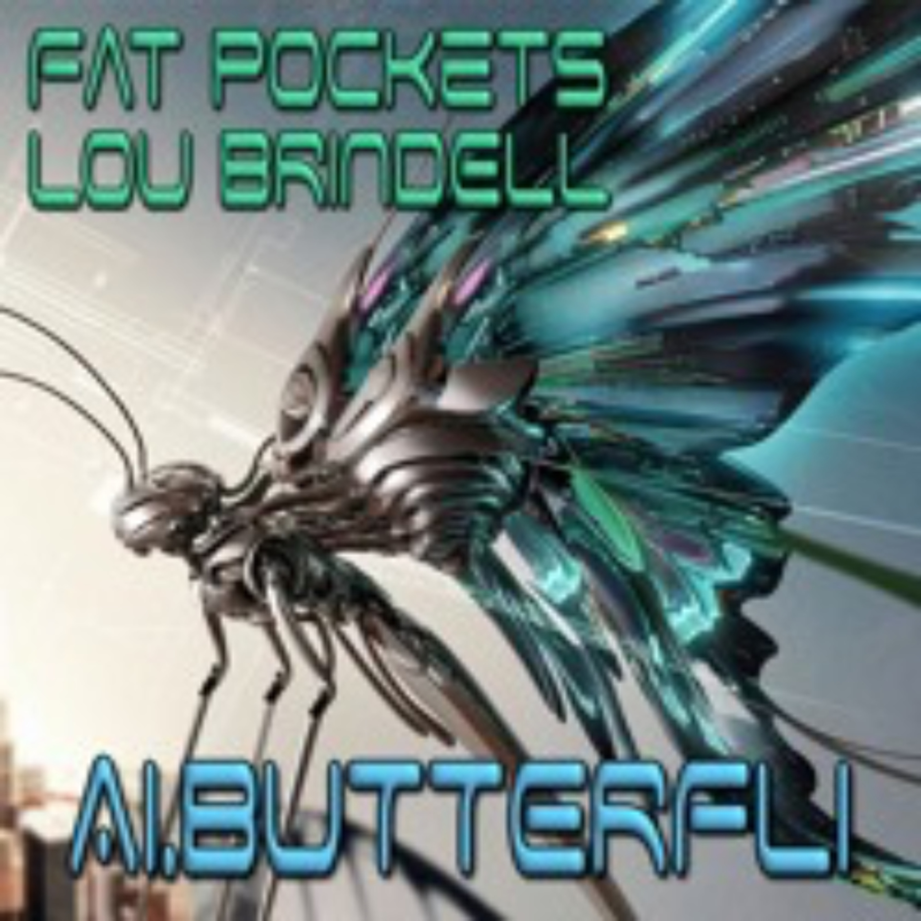 Ai.Butterfli feat. Lou Brindell episode artwork