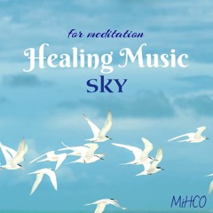 Healing Music for meditation "SKY" Red