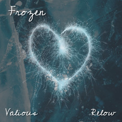 Relow x Valious - Frozen