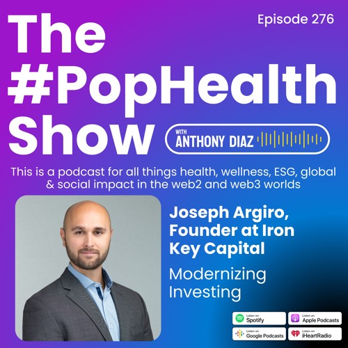Stream Joseph Argiro, Founder at Iron Key Capital Modernizing
