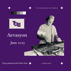 Aevasyon - Mix for Dubai Bible (June 2023)