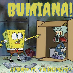 BUMIANA (Ft. ✞whoismayo✞) Official Audio