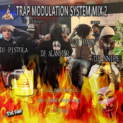 Trap Modulation System Trust My Struggle Tenemos Mucho Sida 2k25 November Mixx