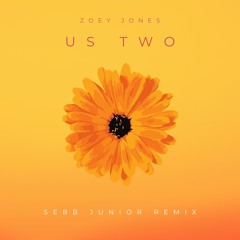 "Us Two" - Sebb Junior Remix - Extended