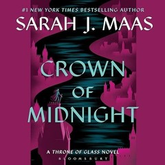 read✔ Crown of Midnight: Throne of Glass, Book 2