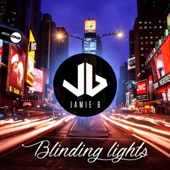 Jamie B - Blinding lights