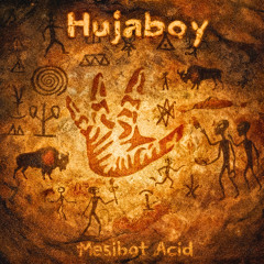 Hujaboy-Mesibot Acid